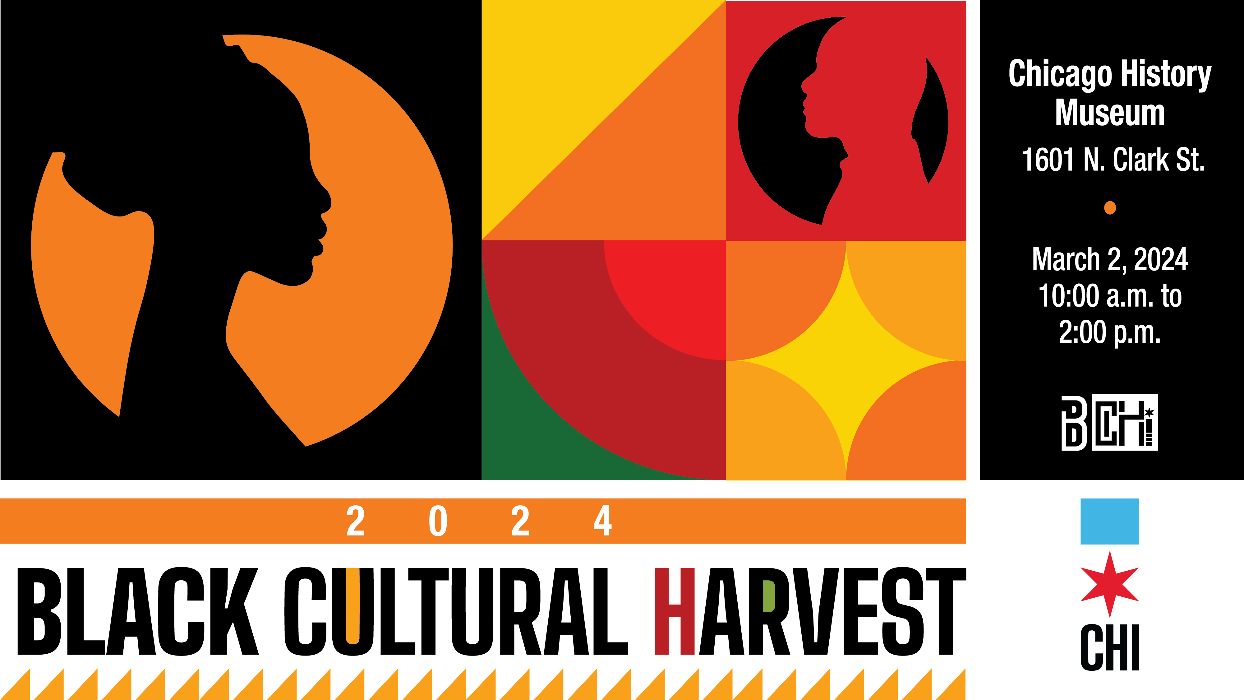 Black Cultural Harvest | March 2, 2024 at the Chicago History Museum, 1601 N. Clark St.